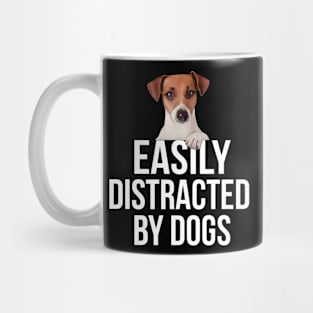 Easily Distracted By Dogs, for Women, Dog for Mom, Cute Dog Lover Tee for Her, Dog Lover Gift for Fur Mama, Dog Gift Mug